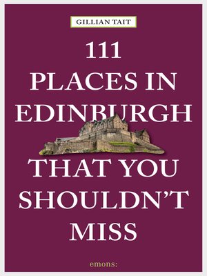 cover image of 111 Places in Edinburgh That You Shouldn't Miss